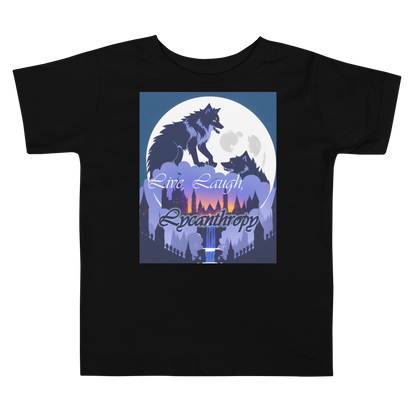 Live, Laugh, Lycanthropy Toddler Short Sleeve Tee