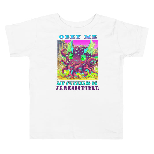 Obey Me, My Cuteness is Irresistible Toddler Short Sleeve Tee