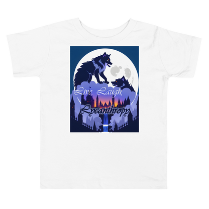 Live, Laugh, Lycanthropy Toddler Short Sleeve Tee