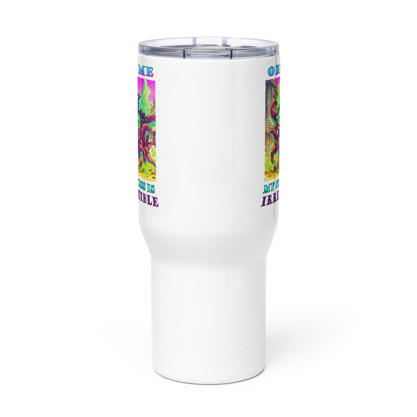 Obey Me, My Cuteness is Irresistible Travel mug with a handle