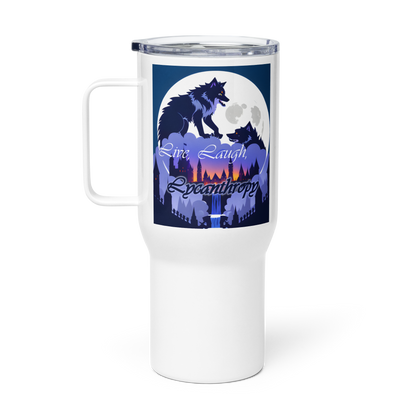 Live, Laugh, Lycanthropy Travel mug with a handle