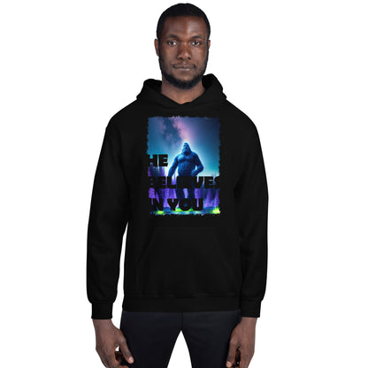 He Believes In You Unisex Hoodie