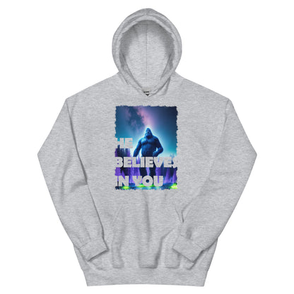 He Believes In You Unisex Hoodie