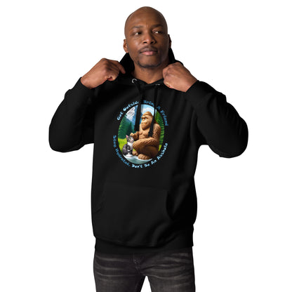 Get Outside, Bring A Friend, Stay Hydrated, Don't Be An Asshole Unisex Hoodie