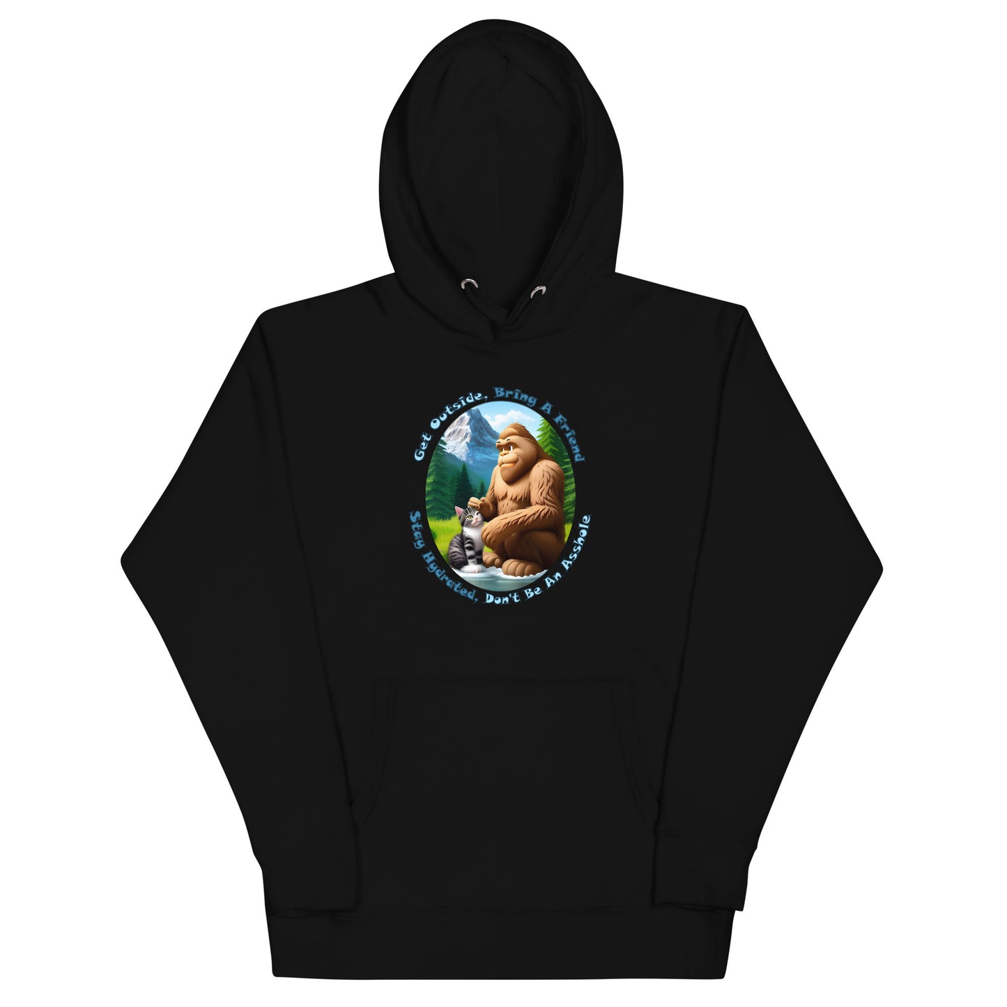 Get Outside, Bring A Friend, Stay Hydrated, Don't Be An Asshole Unisex Hoodie