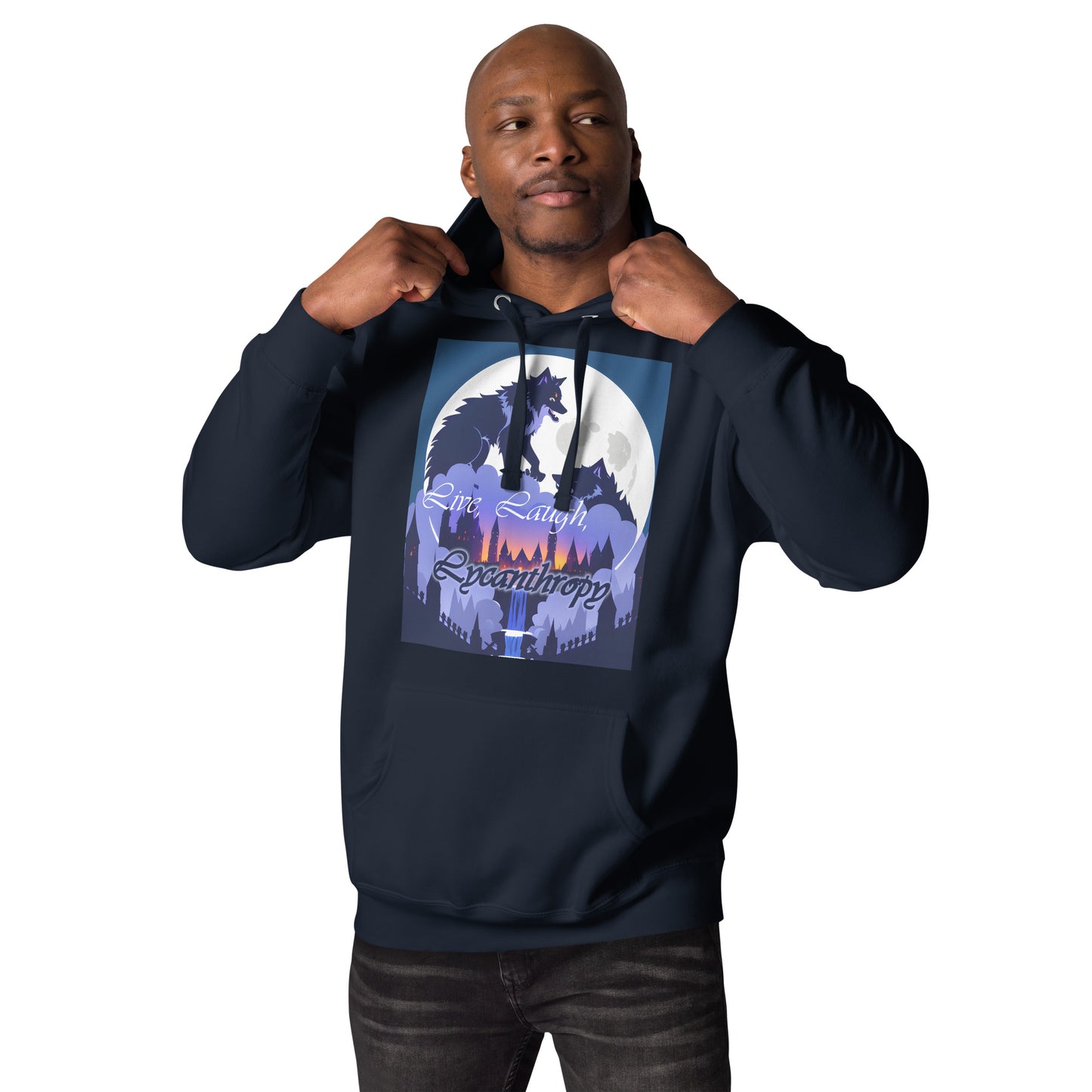 Live, Laugh, Lycanthropy Unisex Hoodie