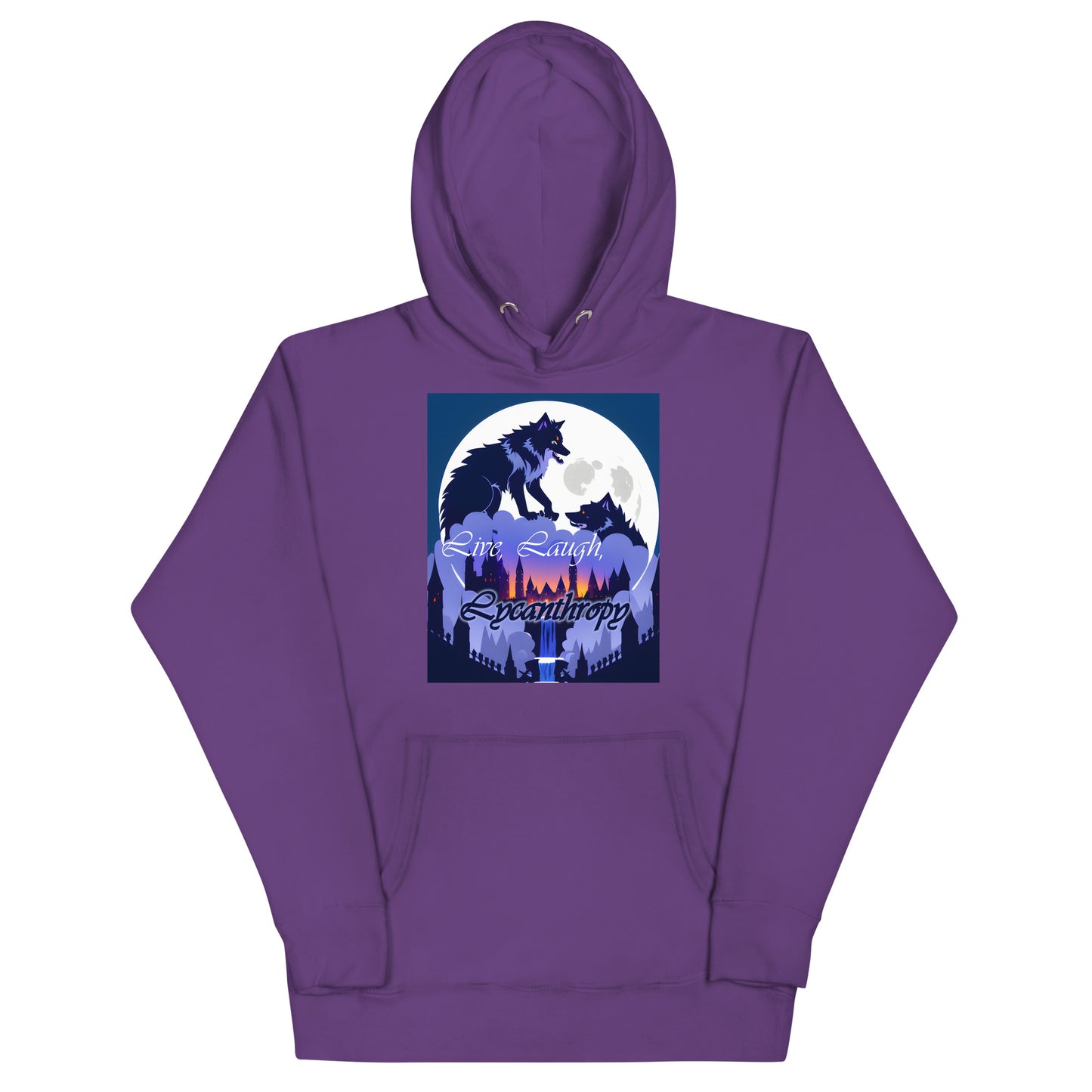 Live, Laugh, Lycanthropy Unisex Hoodie