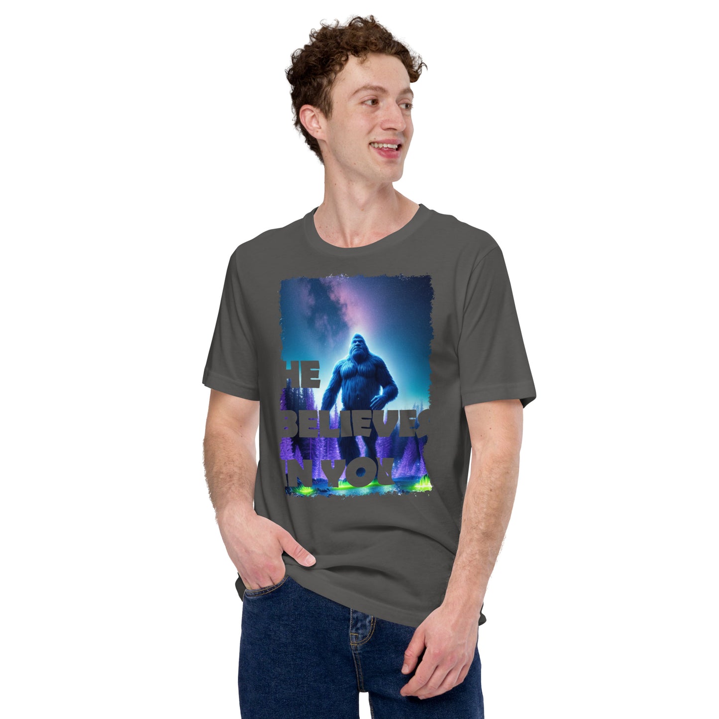 He Believes In You Unisex t-shirt