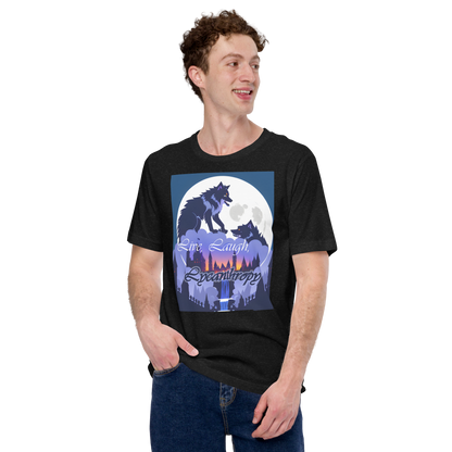 Live, Laugh, Lycanthropy Unisex t-shirt