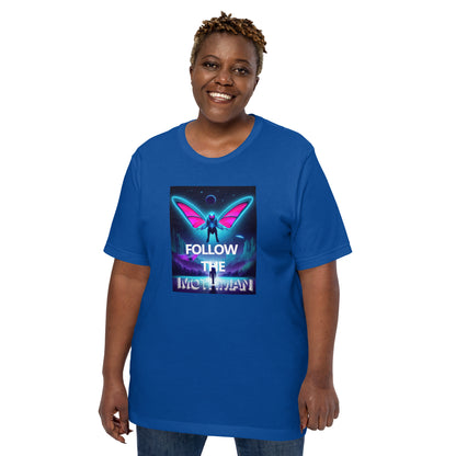 Follow The Mothman Unisex t-shirt