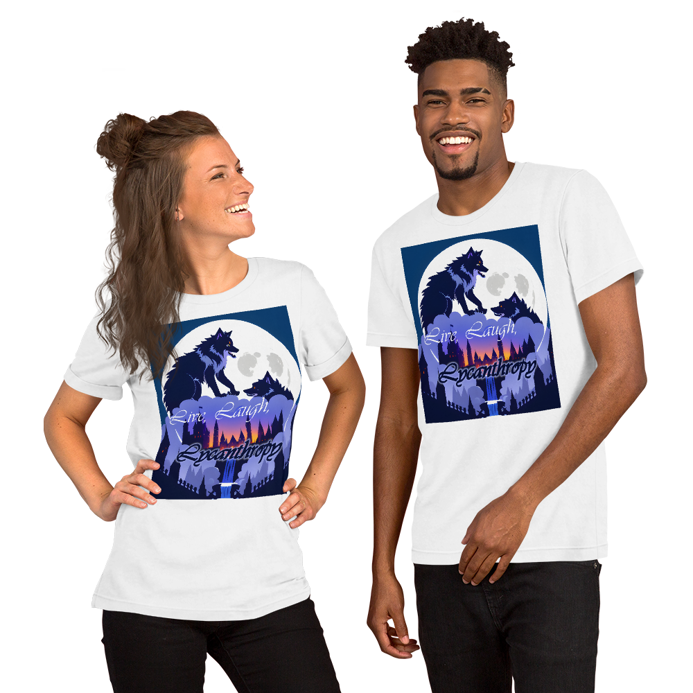 Live, Laugh, Lycanthropy Unisex t-shirt