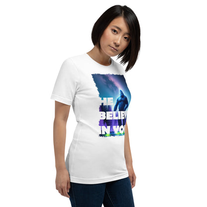 He Believes In You Unisex t-shirt